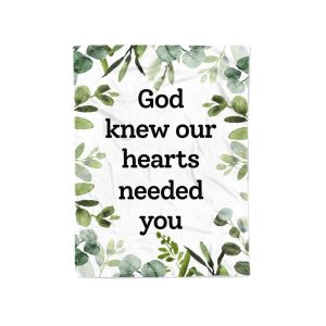 God Knew Our Hearts Needed You / Religious Quote / Baby Girl Name Blanket Hospital Take Home / Baby Shower Gift / Boy Blanket