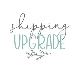 SHIPPING UPGRADE